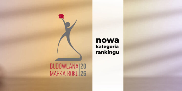 Ranking Budowlana Marka Roku i Champion Roku 2026 – NOWA KATEGORIA